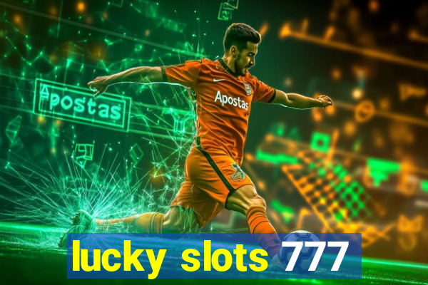 lucky slots 777