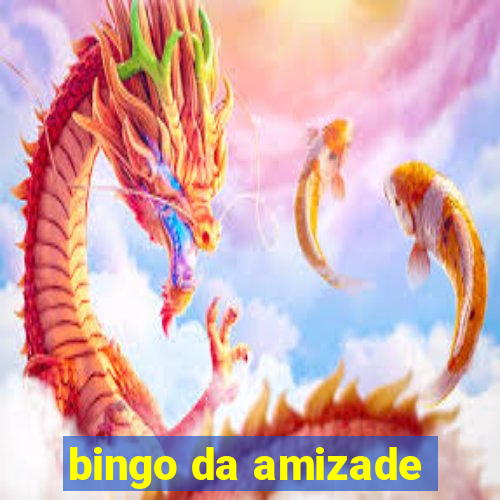 bingo da amizade