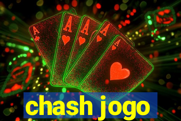 chash jogo