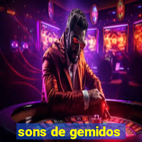 sons de gemidos