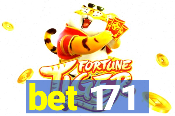 bet 171