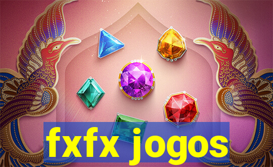 fxfx jogos