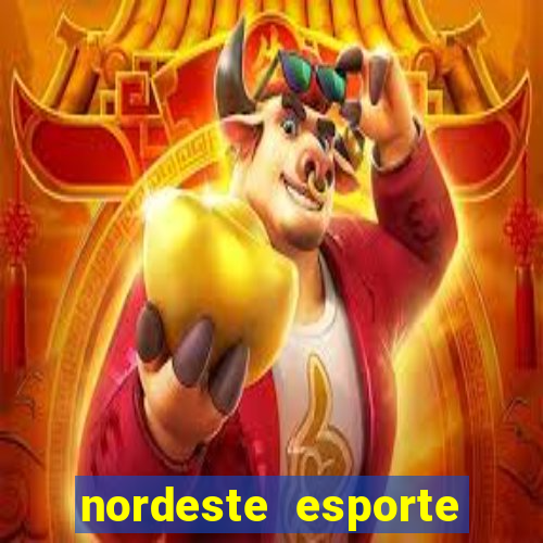 nordeste esporte net vip