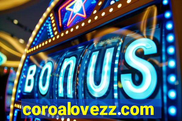 coroalovezz.com