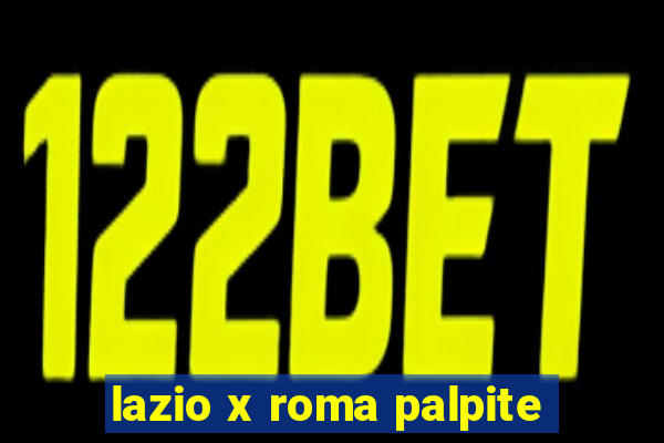 lazio x roma palpite