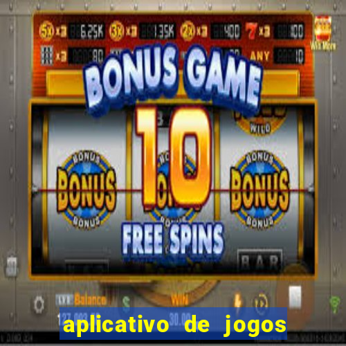 aplicativo de jogos para ganhar dinheiro no pix