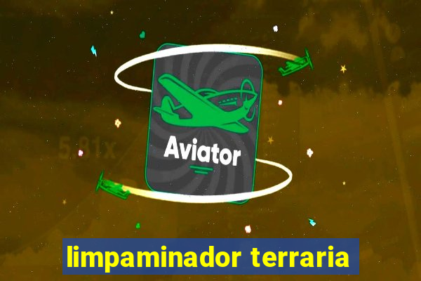 limpaminador terraria