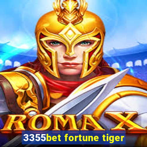 3355bet fortune tiger