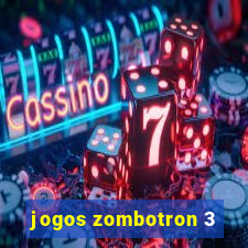 jogos zombotron 3