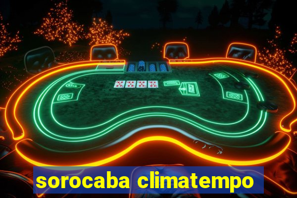 sorocaba climatempo