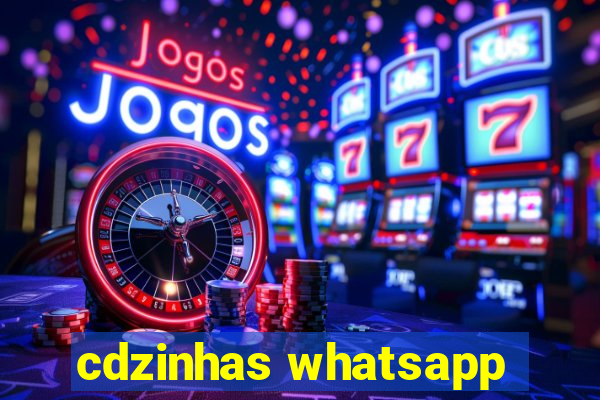 cdzinhas whatsapp