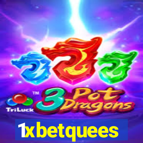 1xbetquees