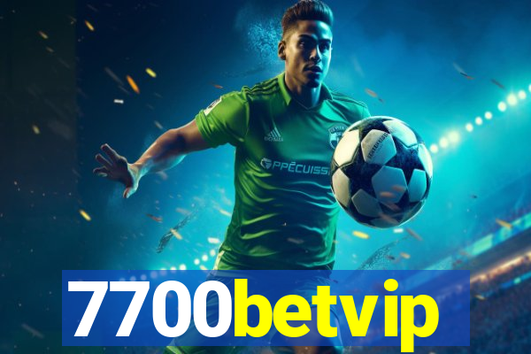 7700betvip