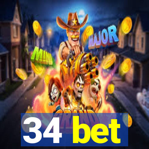 34 bet