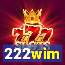 222wim