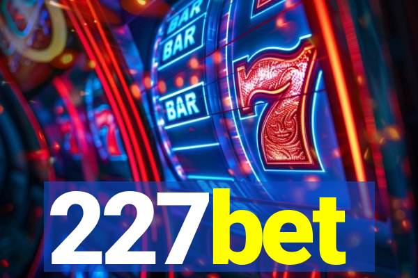 227bet