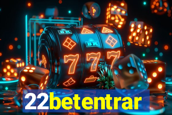 22betentrar