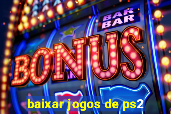 baixar jogos de ps2