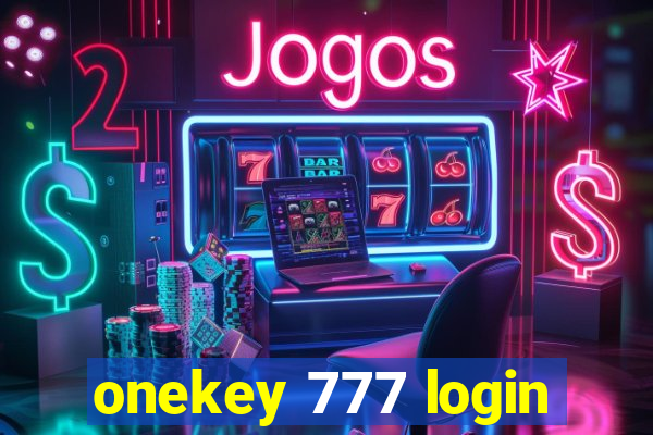 onekey 777 login