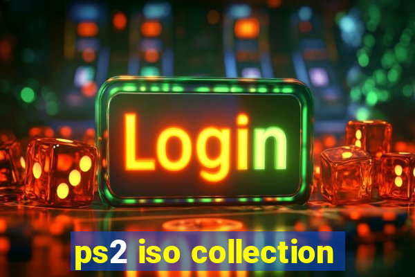 ps2 iso collection