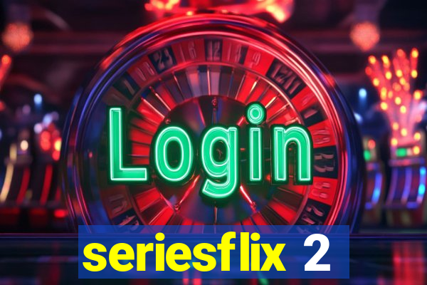 seriesflix 2