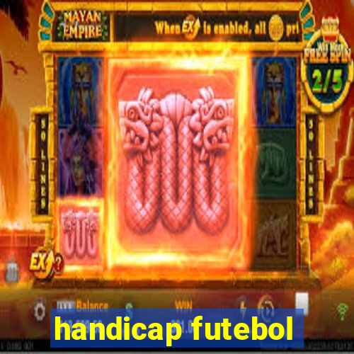 handicap futebol