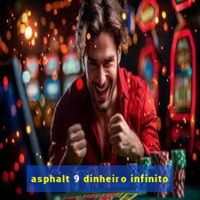 asphalt 9 dinheiro infinito