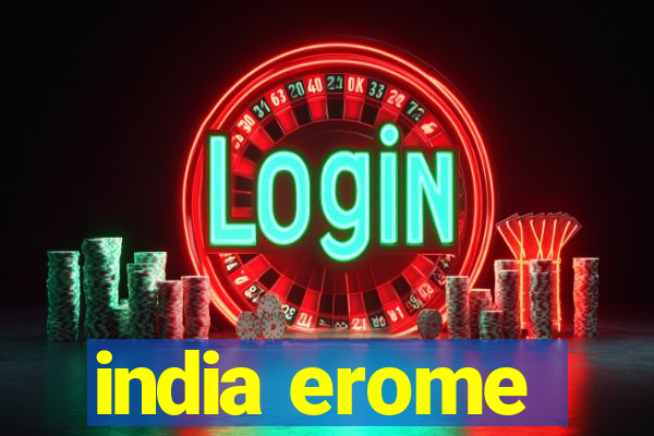 india erome