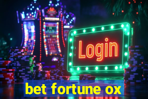 bet fortune ox