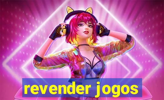 revender jogos