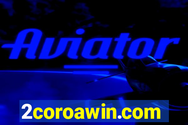 2coroawin.com