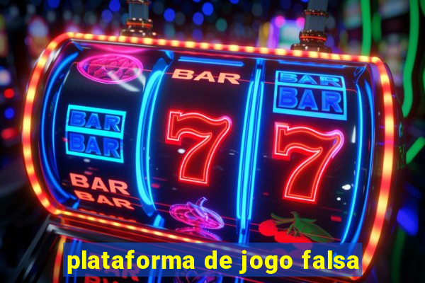 plataforma de jogo falsa