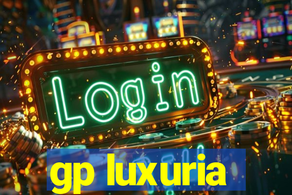 gp luxuria