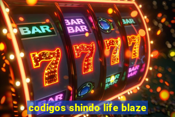 codigos shindo life blaze