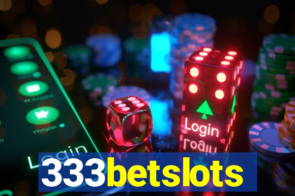 333betslots