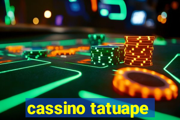 cassino tatuape