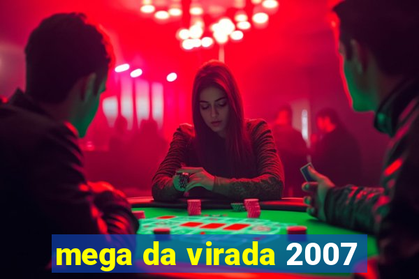 mega da virada 2007