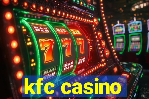 kfc casino