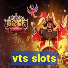 vts slots