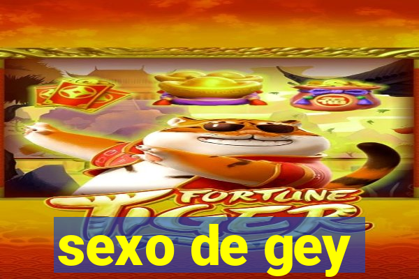 sexo de gey