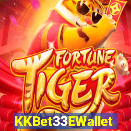 KKBet33EWallet