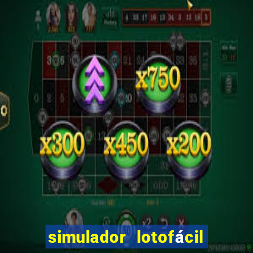 simulador lotofácil só matemática