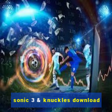 sonic 3 & knuckles download