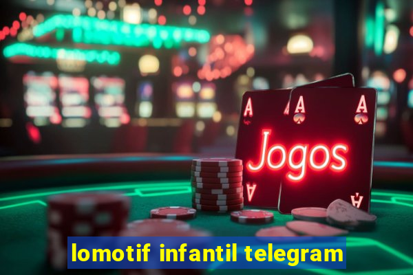 lomotif infantil telegram