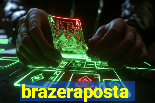 brazeraposta