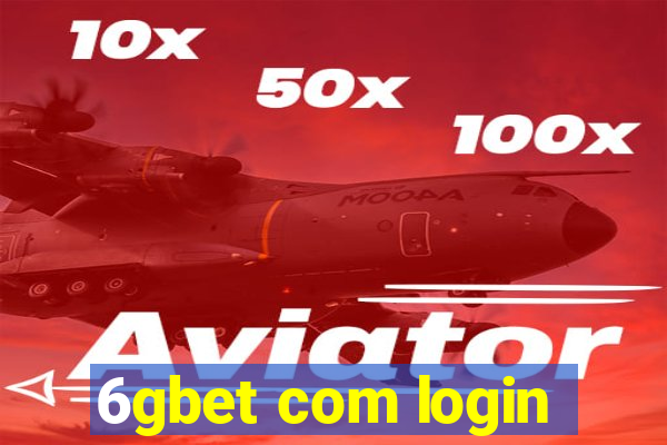 6gbet com login