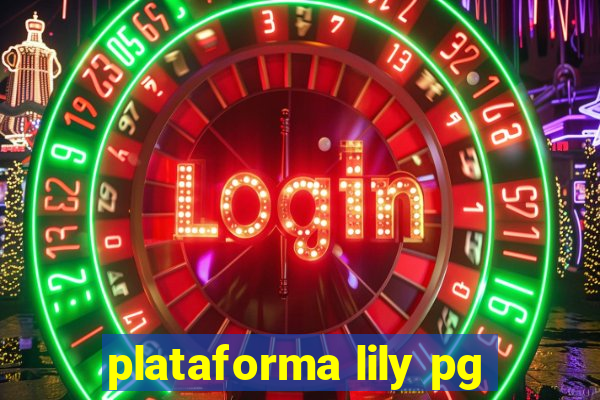 plataforma lily pg