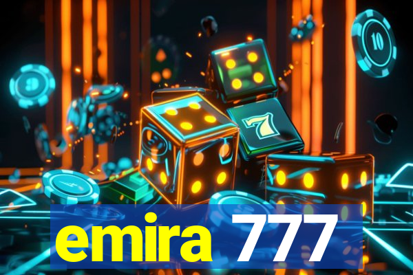 emira 777