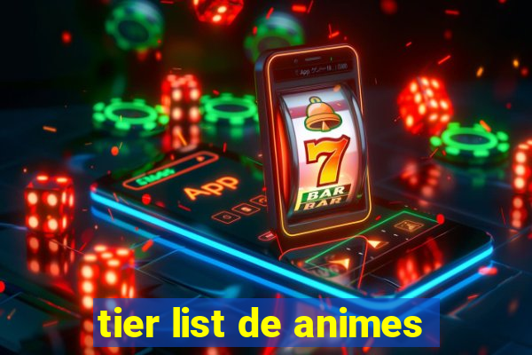 tier list de animes