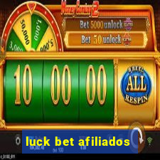 luck bet afiliados